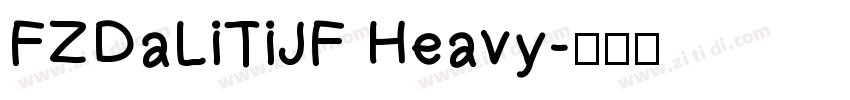 FZDaLiTiJF Heavy字体转换